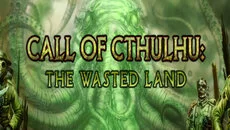 Call of Cthulhu: The Wasted Land - дата выхода для iOS