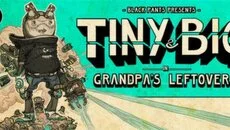 Tiny and Big: Grandpa's Leftovers - дата выхода для Linux