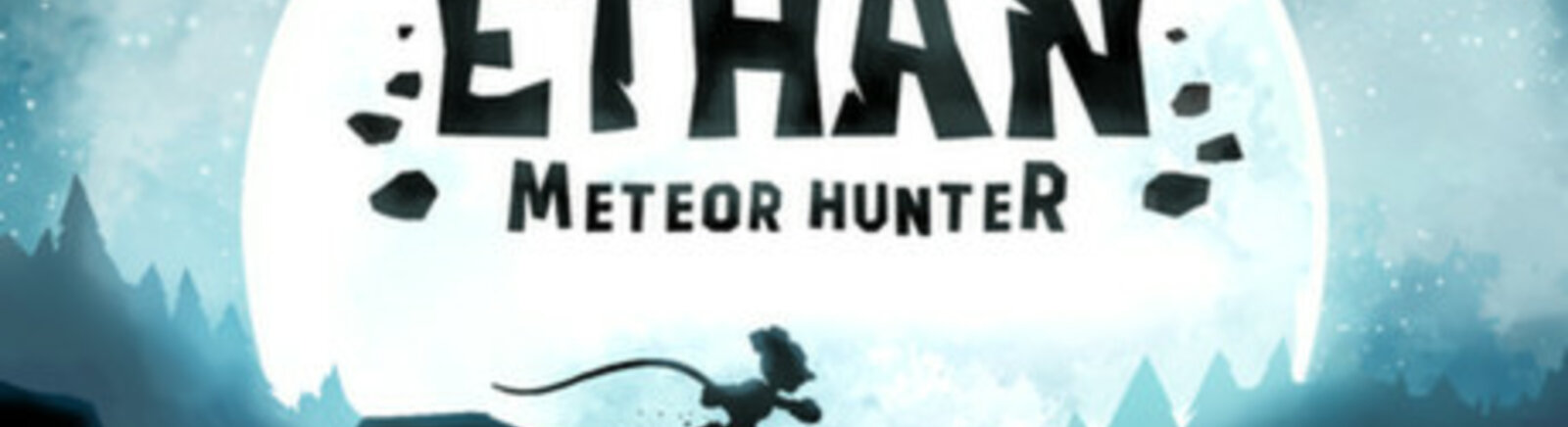 Дата выхода Ethan: Meteor Hunter  на PC, Xbox One и PS3 в России и во всем мире