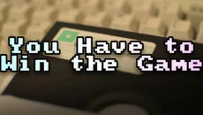 You Have to Win the Game - дата выхода для Linux