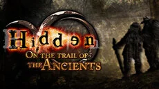 Hidden: On the trail of the Ancients - дата выхода