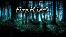 Fireflies - игра в жанре Хоррор