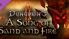 Dungeons 2: A Song of Sand and Fire - дата выхода для Linux