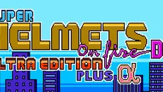 Super Helmets on Fire DX Ultra Edition Plus Alpha - дата выхода для Linux