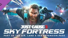 Just Cause 3: Sky Fortress - дата выхода для Xbox One