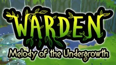 Warden: Melody of the Undergrowth - дата выхода для Linux