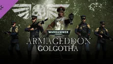 Warhammer 40,000: Armageddon - Golgotha - дата выхода для PC