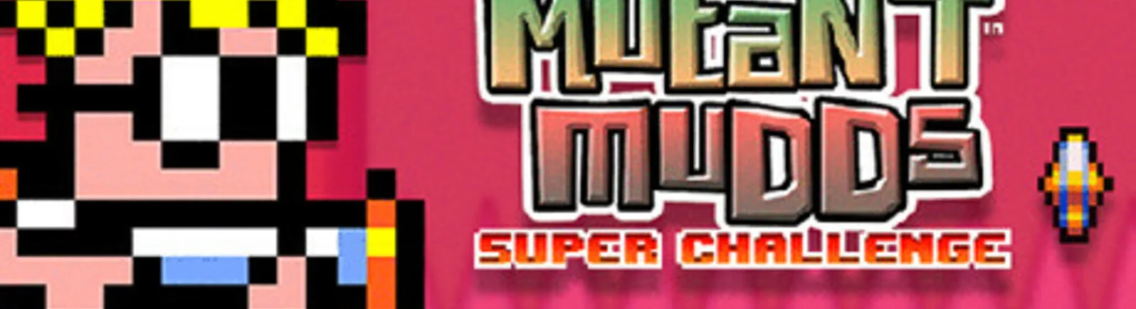 Форум Mutant Mudds: Super Challenge