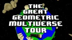 The Great Geometric Multiverse Tour - игра в жанре Аркада