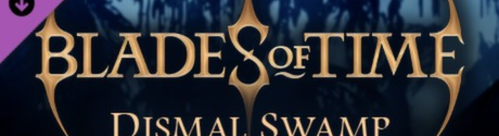 Смешанные отзывы о Blades of Time: Dismal Swamp — 0 мнений Смешанные отзывы о Blades of Time: Dismal Swamp — 0 мнений
